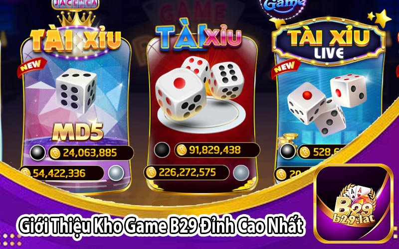 Giới Thiệu Kho Game B29 Đỉnh Cao Nhất